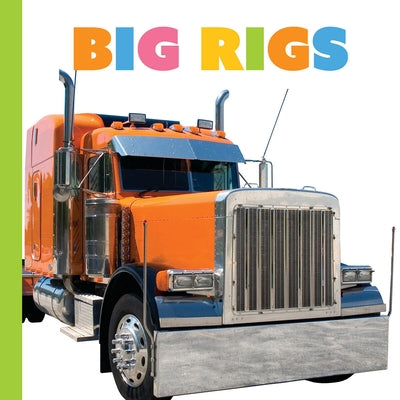 Big Rigs by Greve, Meg