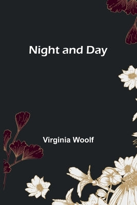 Night and Day by Woolf, Virginia