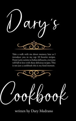 Dary's Cookbook by Medrano, Dary