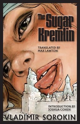 The Sugar Kremlin by Sorokin, Vladimir