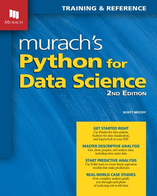 Murach's Python for Data Science (2nd Edition): Training and Reference by McCoy, Scott