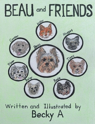 Beau and Friends by A, Becky