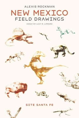Alexis Rockman: New Mexico Field Drawings by Rockman, Alexis
