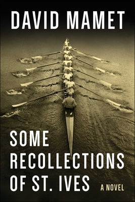 Some Recollections of St. Ives by Mamet, David