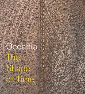 Oceania: The Shape of Time by Nuku, Maia