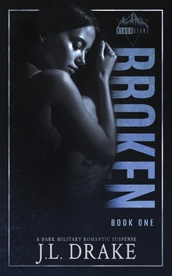 Broken by Drake, J. L.