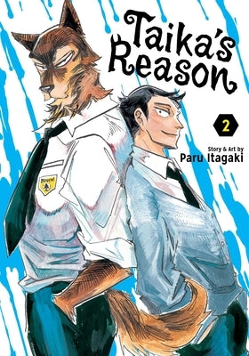 Taika's Reason, Vol. 2 by Itagaki, Paru