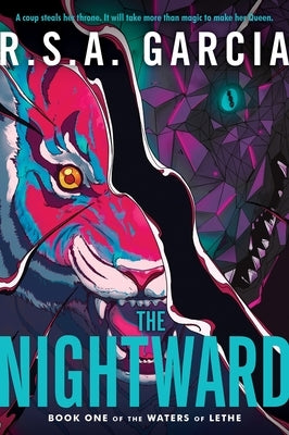 The Nightward: Book One of the Waters of Lethe by Garcia, R. S. a.