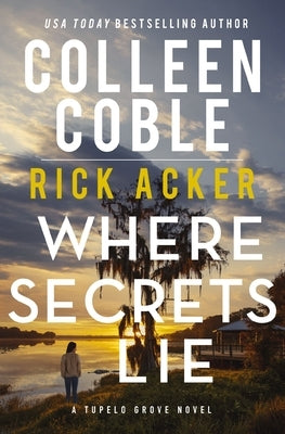 Where Secrets Lie by Coble, Colleen