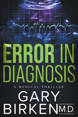 Error in Diagnosis by Birken, Gary