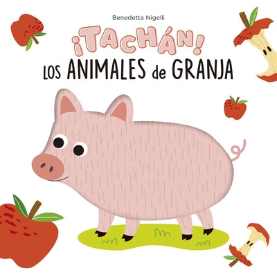 Tachan! Los Animales de la Granja by Nigelli, Benedetta