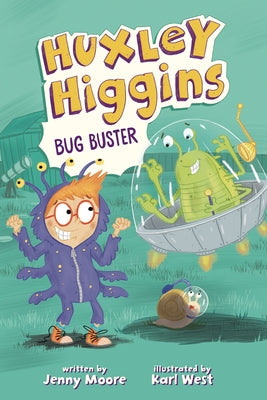 Huxley Higgins, Bug Buster by Moore, Jenny