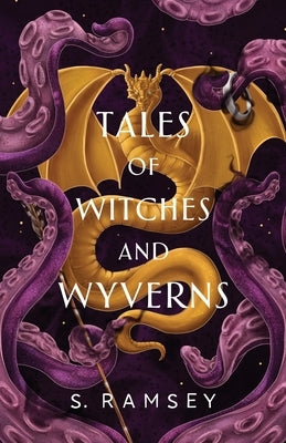 Tales of Witches and Wyverns by Ramsey, S.