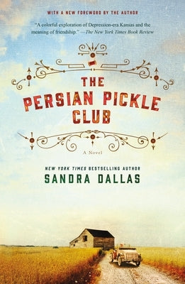 The Persian Pickle Club: 20th Anniversary Edition by Dallas, Sandra