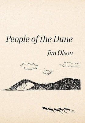 People of the Dune by Olson, Jim