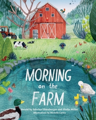 Morning on the Farm by Ehlenberger, Sabrina