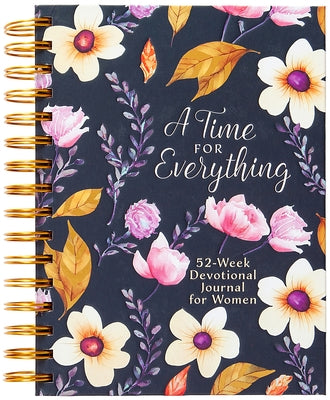 A Time for Everything: Weekly Devotional Journal for Women by Belle City Gifts