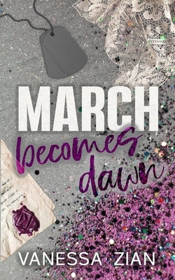 March Becomes Dawn by Zian, Vanessa