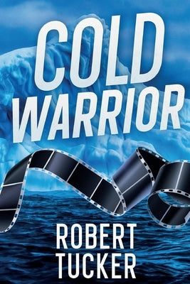 Cold Warrior by Tucker, Robert