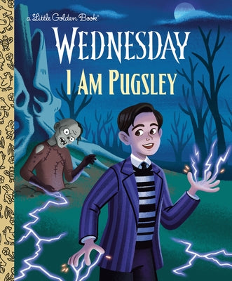 I Am Pugsley (Wednesday) by Golden Books