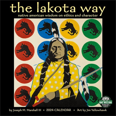 Lakota Way 2024 Wall Calendar: Native American Wisdom on Ethics and Character by Amber Lotus Publishing