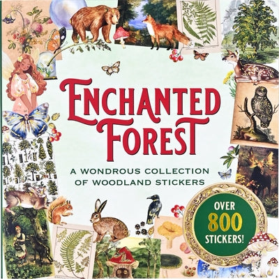 Enchanted Forest Sticker Book (Over 800 Stickers!) by Peter Pauper Press Inc