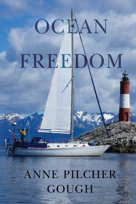 Ocean Freedom by Gough, Anne Pilcher