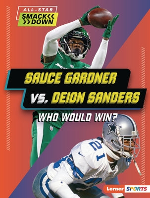 Sauce Gardner vs. Deion Sanders: Who Would Win? by Ridge, Yolanda