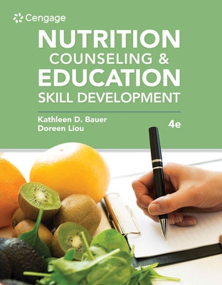 Nutrition Counseling and Education Skill Development by Bauer, Kathleen D.