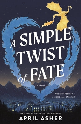 A Simple Twist of Fate by Asher, April