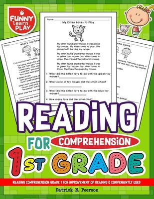 Reading Comprehension Grade 1 for Improvement of Reading & Conveniently Used: 1st Grade Reading Comprehension Workbooks for 1st Graders to Combine Fun by Peerson, Patrick N.