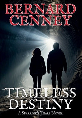 Timeless Destiny by Cenney, Bernard