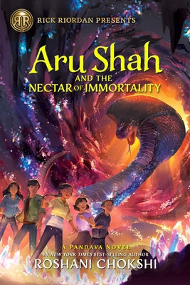 Rick Riordan Presents: Aru Shah and the Nectar of Immortality-A Pandava Novel Book 5 (Pandava Series) by Chokshi, Roshani
