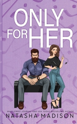 Only For Her: An age gap, secret dating, hockey coach romance. (Illustration Deluxe): An age gap, secret dating, hockey coach romance. by Madison, Natasha