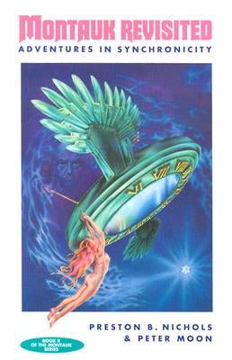 Montauk Revisited: Adventures in Synchronicity by Moon, Peter