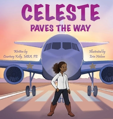 Celeste Paves the Way by Kelly, Courtney