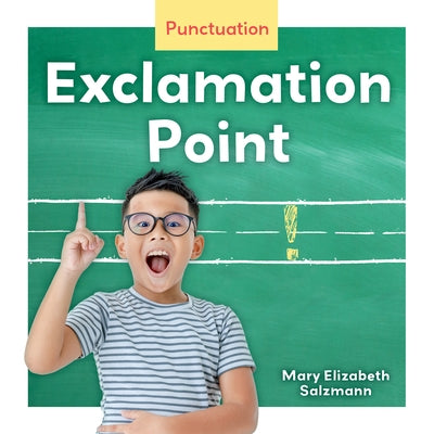 Exclamation Point by Salzmann, Mary Elizabeth