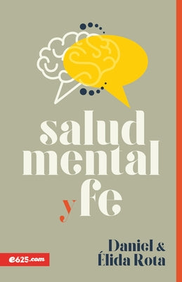 Salud Mental Y Fe by Rota, Daniel Y. Elida