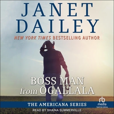 Boss Man from Ogallala by Dailey, Janet