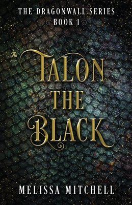 Talon the Black by Mitchell, Melissa