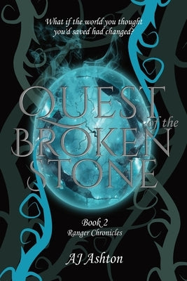 Quest of the Broken Stone by Ashton, Aj