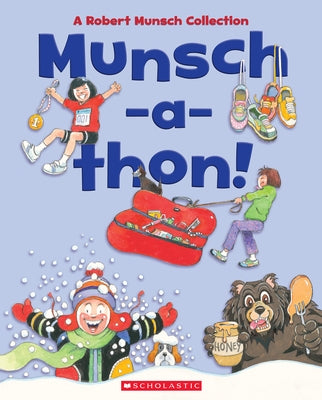 Munsch-A-Thon (Combined Volume): A Robert Munsch Collection by Munsch, Robert
