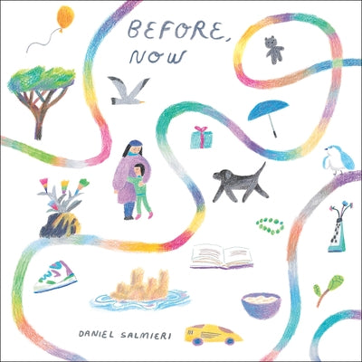 Before, Now by Salmieri, Daniel