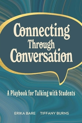 Connecting Through Conversation by Bare, Erika