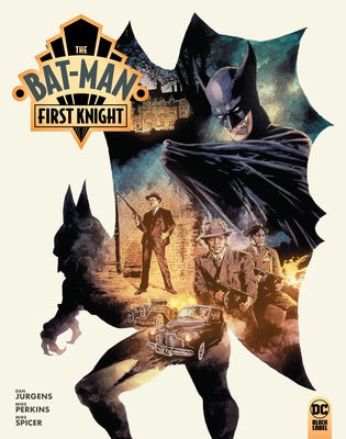 The Bat-Man: First Knight by Jurgens, Dan