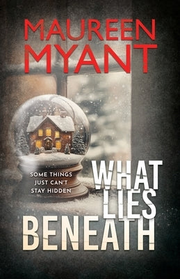 What Lies Beneath by Myant, Maureen