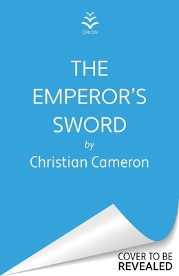 The Emperor's Sword by Cameron, Christian