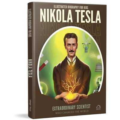 Nikola Tesla by Wonder House Books