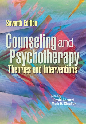Counseling and Psychotherapy: Theories and Interventions by Capuzzi, David