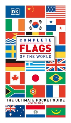 Complete Flags of the World: The Ultimate Pocket Guide by DK